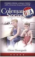 Paperback Coleman Springs, USA: Stories from a Small Town With a Generous Scoop of Good Will Book