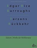 Tarzans Rückkehr in den Urwald (Edition Werke der Weltliteratur) - Herausgeber: Redaktion Gröls-Verlag Edgar Rice Burroughs 