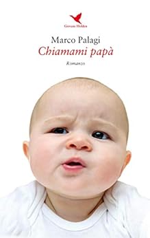 Chiamami papà di [Marco Palagi]