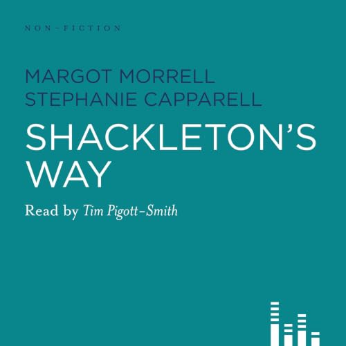 Shackleton's Way Audiobook By Margot Morrell, Stephanie Capparell cover art