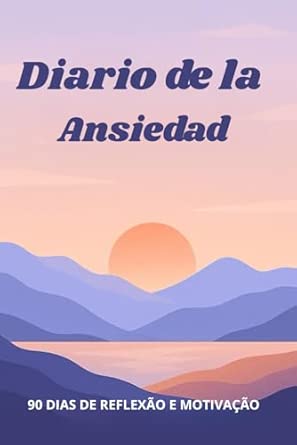 Diario de la Ansiedad: 90 días para reducir el estrés y cultivar ...
