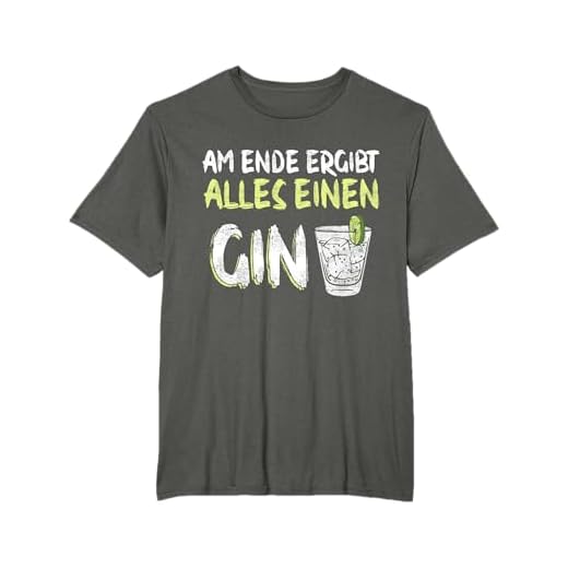 Am Ende Ergibt Alles Einen Gin Alkohol Gin Tonic Cocktail T-Shirt