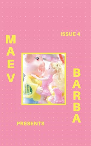 Maev Barba Presents: Issue 4