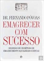Emagrecer Com Sucesso Segredos de um método de emagrecimento equilibrado e eficaz (Portuguese Edition) 9896262063 Book Cover