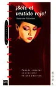 ¡Sólo el vestido rojo! (Ale...