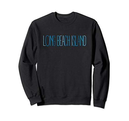 Long Beach Island LBI New Jersey Blue Lettering Sweatshirt