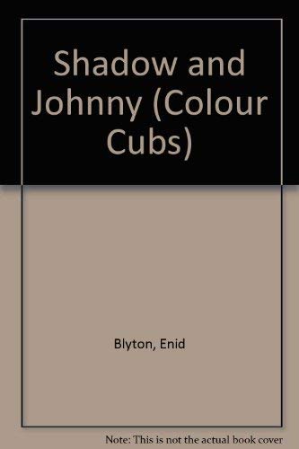 Preisvergleich Produktbild Shadow and Johnny (Colour Cubs S.)