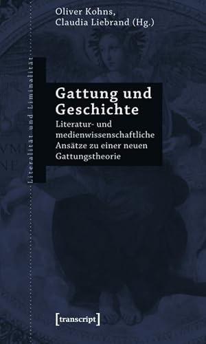 Gattung und Geschichte comprendre l'évolution des genres littéraires