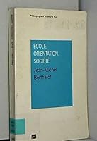 Ecole, orientation, société (Pédagogie d'aujourd'hui) 2130455700 Book Cover