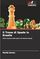 Il Trono di Spade in Brasile (Italian Edition) 6208461316 Book Cover