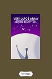  Very Large Array Usa B22100 Notebook: Matte Finish Cover, Diary, Journal, 6x9 120 Pages, Lined College Ruled Paper, Planner