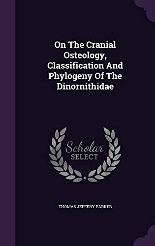 On The Cranial Osteology, Classification And Ph... 1342403924 Book Cover