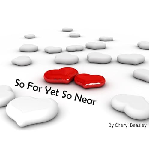 So Far, Yet So Near Audiolibro Por Cheryl Beasley arte de portada