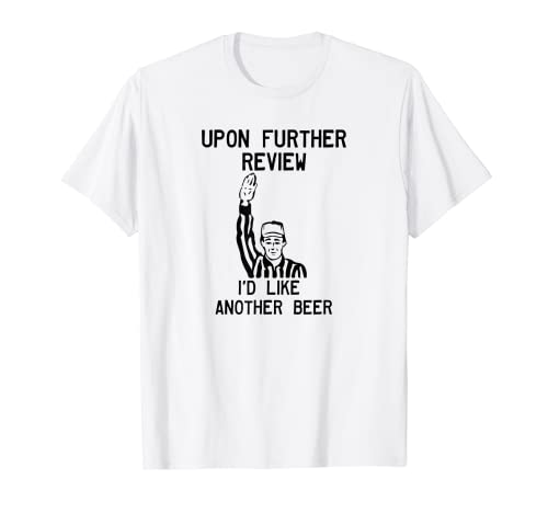 Nach weiterer Bewertung hätte ich gerne noch ein Bier T-Shirt Cover