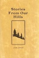 STORIES FROM OUR HILLS [Greylock Mountain] B0032EOKHU Book Cover