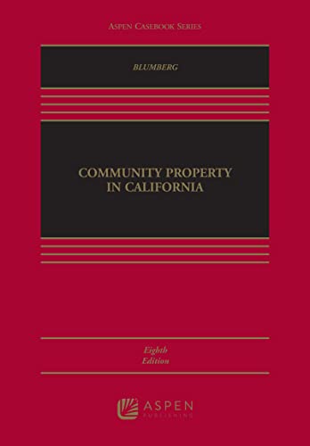 Community Property in California (Aspen Casebook Series)