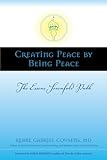 Creating Peace by Being Peace: The Essene Sevenfold Path
