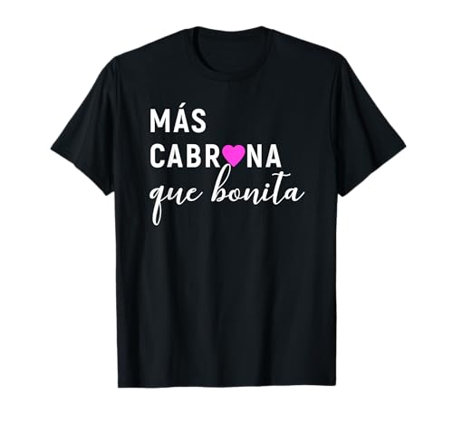 Camiseta Mas Cabrona Que Bonita Feliz Dia De Las Madres Camiseta
