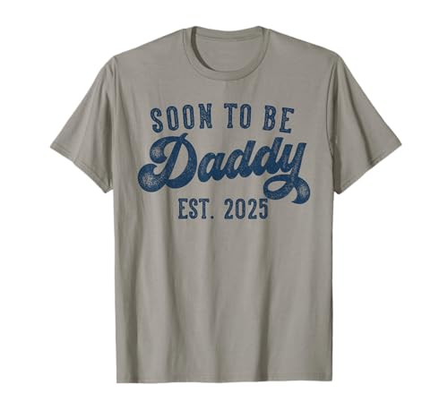 Soon to be Daddy Est 2025 Gifts New Dad Father's Day T-Shirt