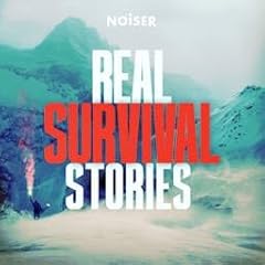 Real Survival Stories cover art