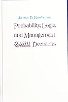 Probability, Logic and Management Decisions 0070073457 Book Cover