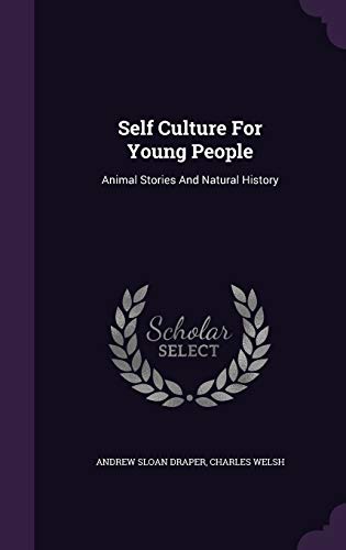 Self Culture For Young People: Animal Stories And Natural History