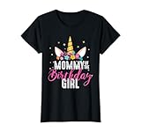Mommy Of The Birthday Girl Mother Gift Unicorn Birthday T-Shirt