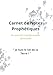 CARNET DE NOTES PROPHETIQUES: JE SUIS LE SEL DE LA TERRE (REVELER SA LUMIERE) (French Edition)