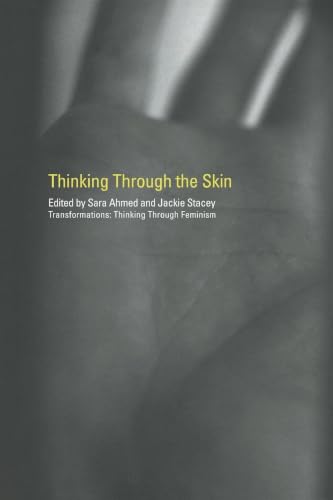 Thinking Through the Skin (Transformations) view 2