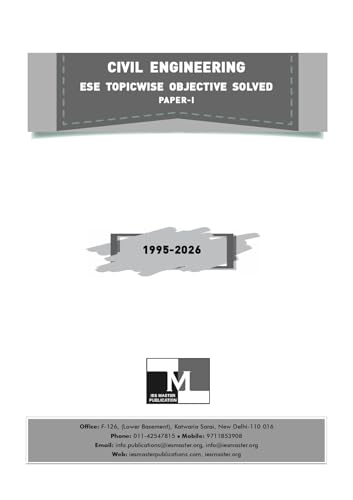 Image of ESE 2027 Prelims - Civil Engineering Topicwise Objective Solved Paper-I | UPSC Engineering Services Examination | Detailed Explanations with ... Analysis | 32 Years Solution (1985-2026)