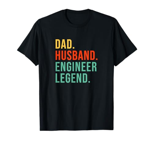 Ingeniero divertido papá marido leyenda ingeniería día del padre Camiseta