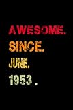 Photo Gallery awesome since 1953 notebook: happy birthday gift for you: blank lined journal 6x9 Photo Gallery awesome since 1953 notebook: happy birthday gift for you: blank lined journal 6x9