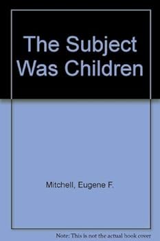 Hardcover The Subject Was Children: The Art of Jessie Willcox Smith Book