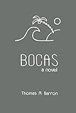 Bocas: a novel (Bocas Trilogy Book 1)