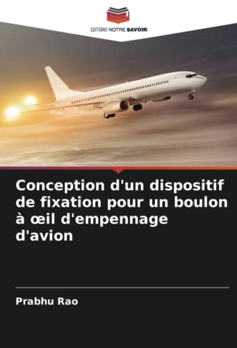 Conception d'un dispositif de fixation pour un boulon à œil d'empennage d'avion