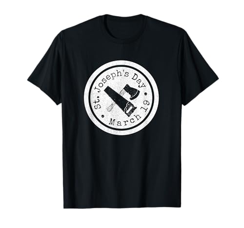 St Josephs Day for Joe Nickname Devout Catholic Woodworker T-Shirt