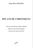 Dix ans de chroniques