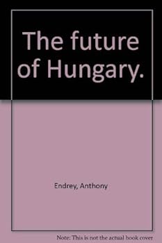 Hardcover The future of Hungary Book