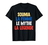 Soumia La Femme The Myth The Legend Gift for Soumia Camiseta