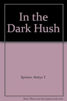 Paperback In the Dark Hush Book