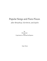 Popular Songs and Piano Pieces: After Broadway, Gershwin, and Joplin 1519256108 Book Cover