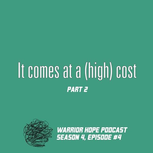 It comes at a (high) cost, part 2 | S4E4