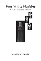 Four White Marbles: A CC Giovani Thriller 1502863391 Book Cover