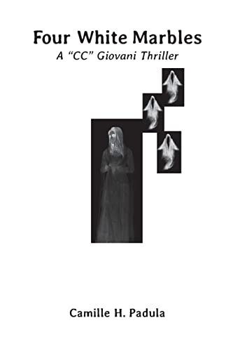 Four White Marbles: A "CC" Giovani Thriller ("CC" Giovani Thrillers)