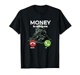 Money is calling Funny big gains crypto sarcastic Stonk T-Shirt