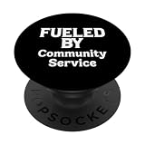 Funny Community Service Fueled by Community Service PopSockets PopGrip Intercambiabile