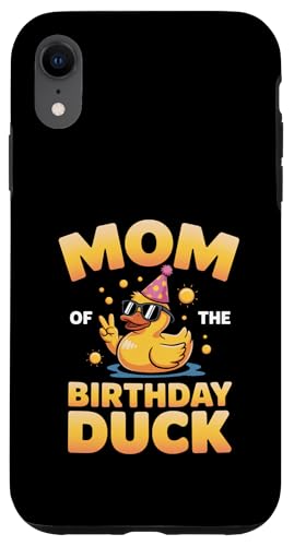 Mom of the Birthday Duck | ȃAq̃p[eB[}U[B X}zP[X iPhone XR p