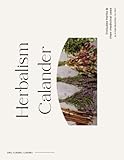 Herbalism Calendar 2022 With Medicinal Uses and Recipes