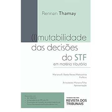 Capa do livro (I)mutabilidade das Decisões do STF em Matéria Tributária