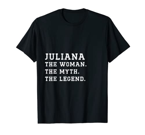 JULIANA The Woman Myth Legend Custom Name T-Shirt